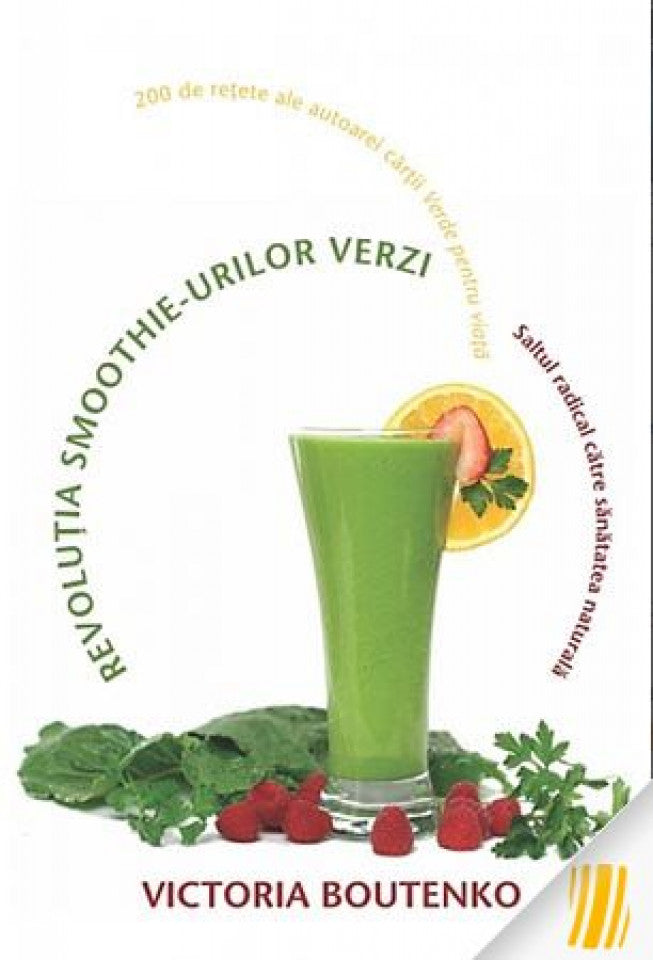 Revolutia Smoothie-urilor verzi