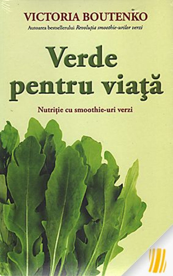 Verde pentru viață. Nutriție cu smoothie-uri verzi