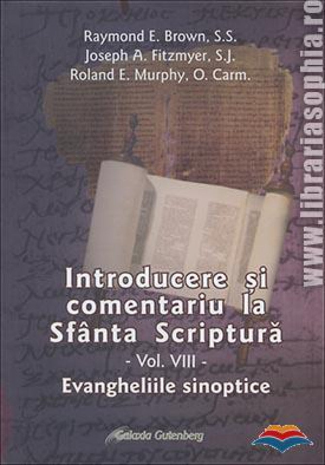 Introducere si comentariu la Sfanta Scriptura. Vol. 8: Evangheliile sinoptice