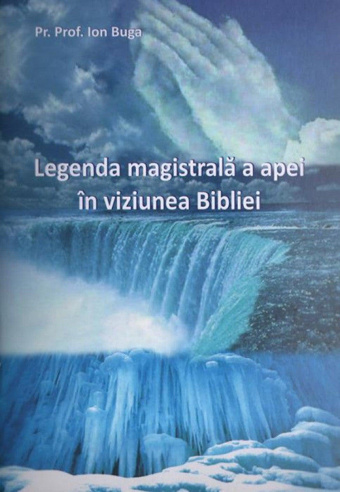 Legenda magistrală a apei în viziunea Bibliei