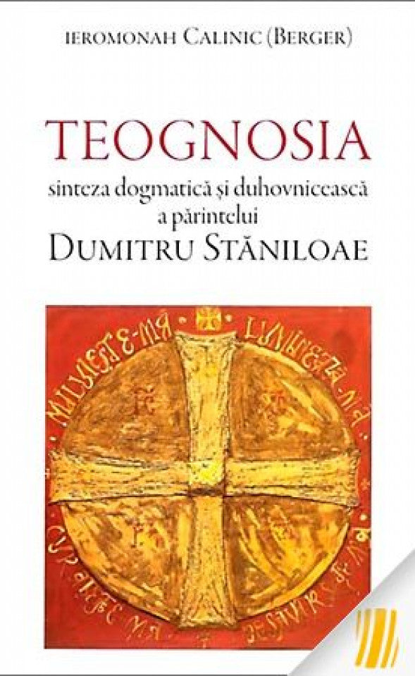 Teognosia - sinteză dogmatică și duhovnicească a părintelui Dumitru Stăniloae