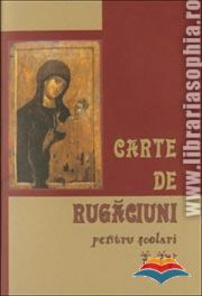 Carte de rugăciuni pentru școlari, clasele I-IV