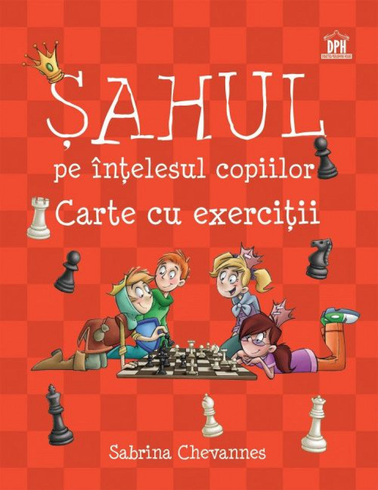 Şahul, pe înţelesul copiilor. Carte cu exerciţii