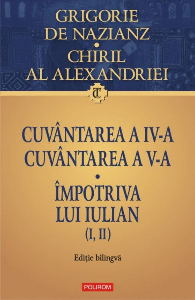 Cuvântarea a IV-a, Cuvântarea a V-a - Grigorie de Nazianz, sf., Împotriva lui Iulian (I, II)