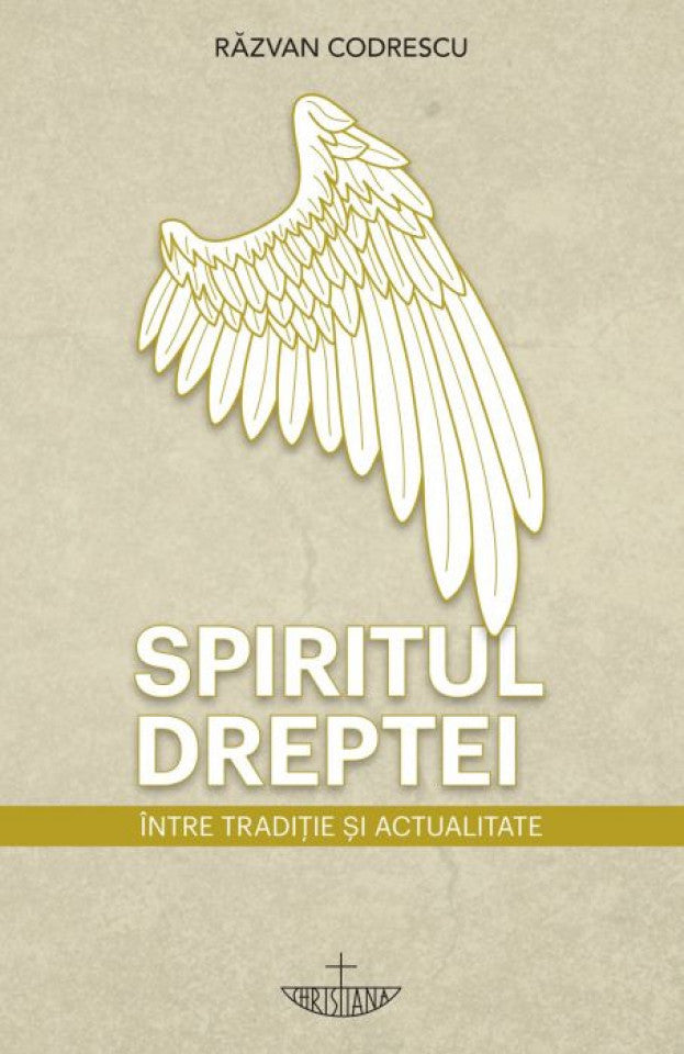 Spiritul dreptei. Între tradiţie şi actualitate