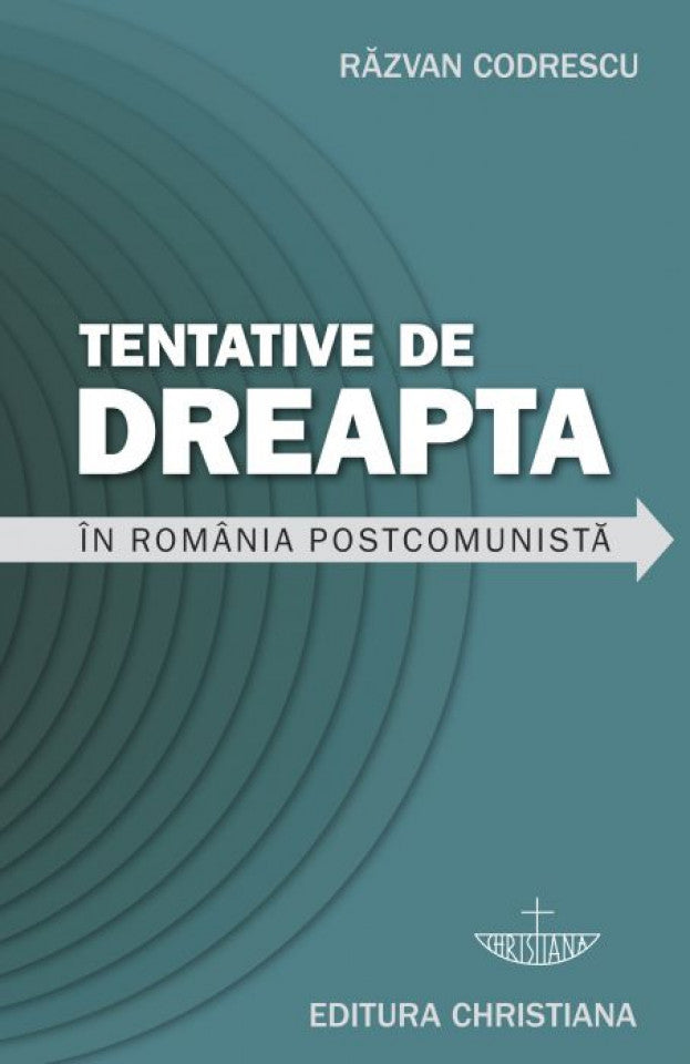 Tentative de dreapta in Romania postcomunista