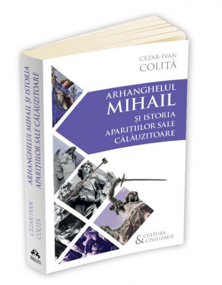 Arhanghelul Mihail și istoria aparițiilor sale călăuzitoare