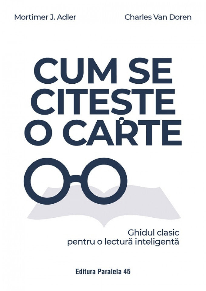 Cum se citește o carte. Ghidul clasic pentru o lectură inteligentă