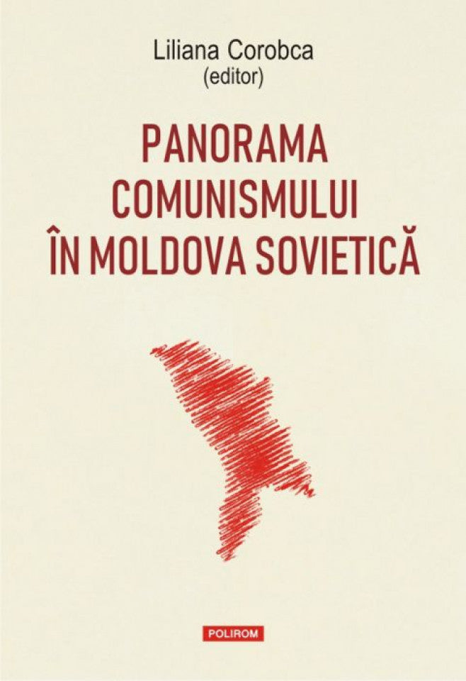 Panorama comunismului în Moldova sovietică