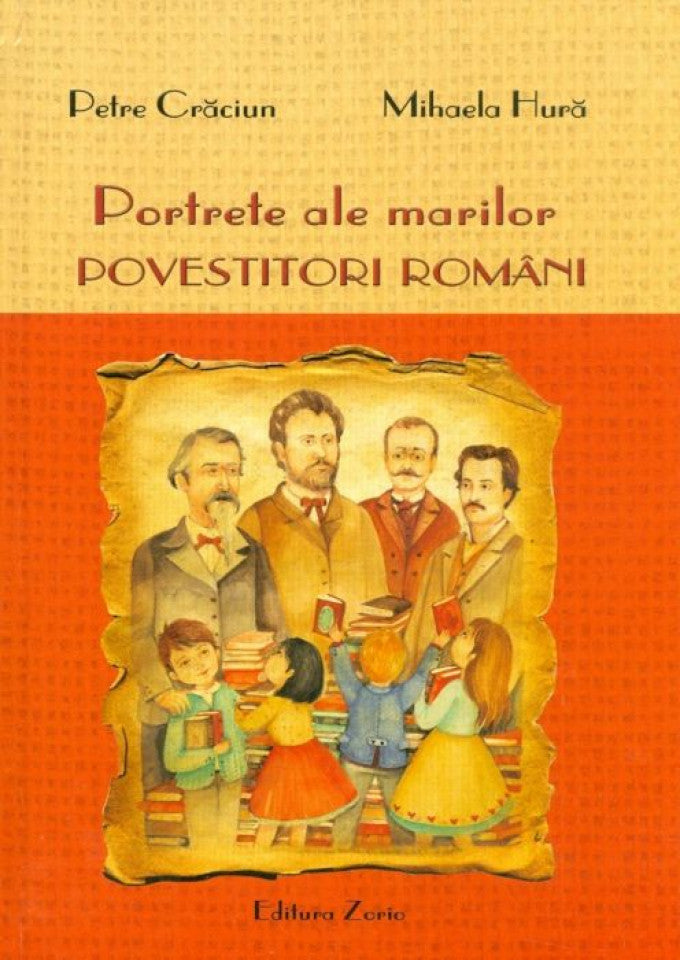 Portrete ale marilor povestitori români