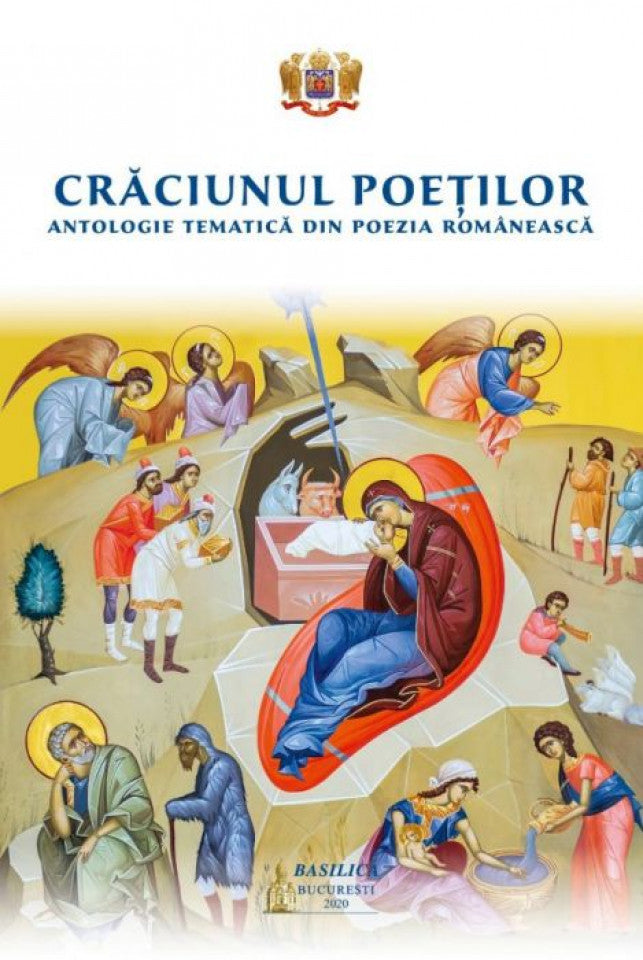 Crăciunul poeților: antologie tematică din poezia românească
