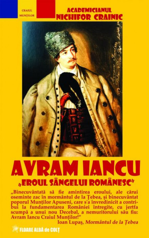 Avram Iancu. Eroul sângelui românesc