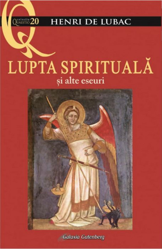 Lupta spirituală și alte eseuri