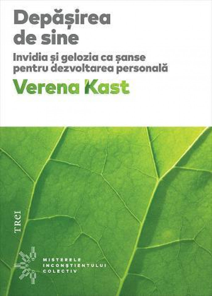 Depășirea de sine. Invidia și gelozia ca șanse pentru dezvoltarea personală