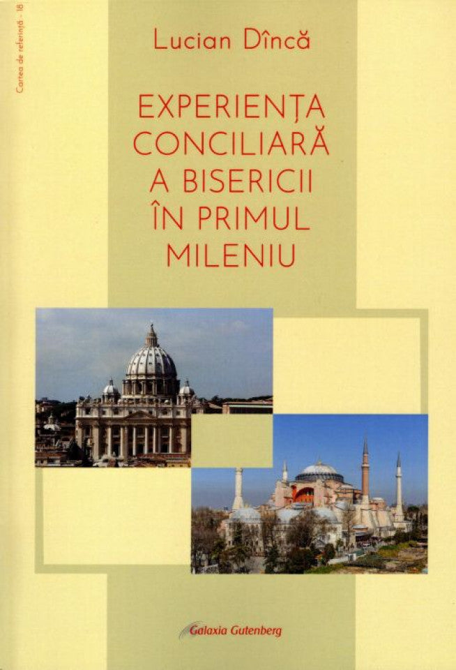 Experiența conciliară a bisericii în primul mileniu