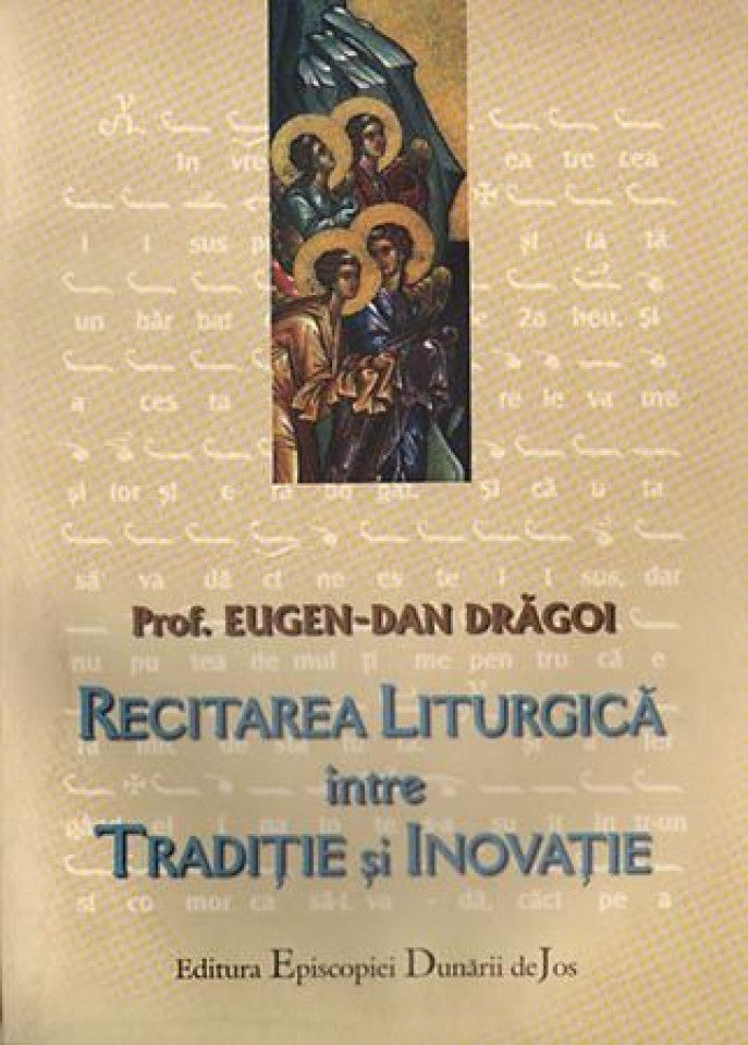 Recitarea Liturgică între Tradiţie şi Inovaţie