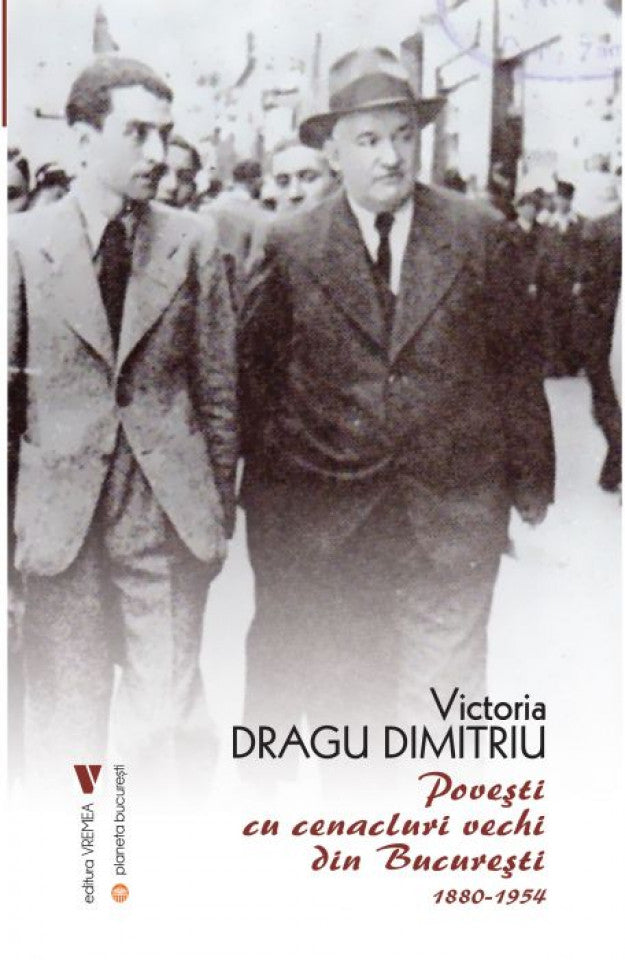 Povești cu cenacluri vechi din București 1880-1954