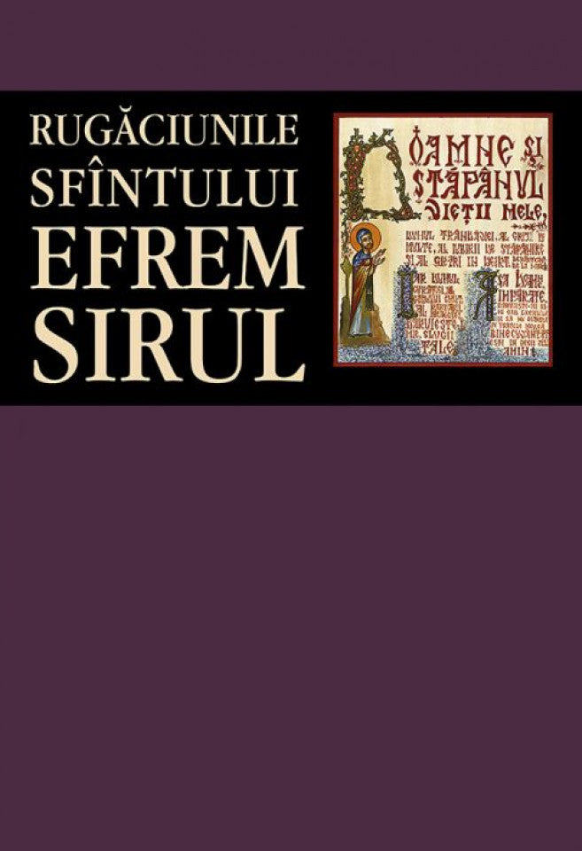 Rugăciunile Sfîntului Efrem Sirul