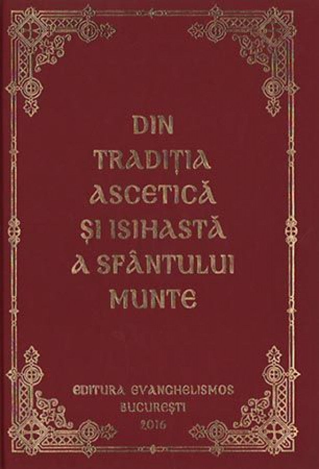 Din tradiţia ascetică şi isihastă a Sfântului Munte