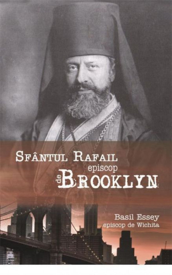 Sfântul Rafail, Episcop de Brooklin "Păstorul cel bun al oilor pierdute în America"