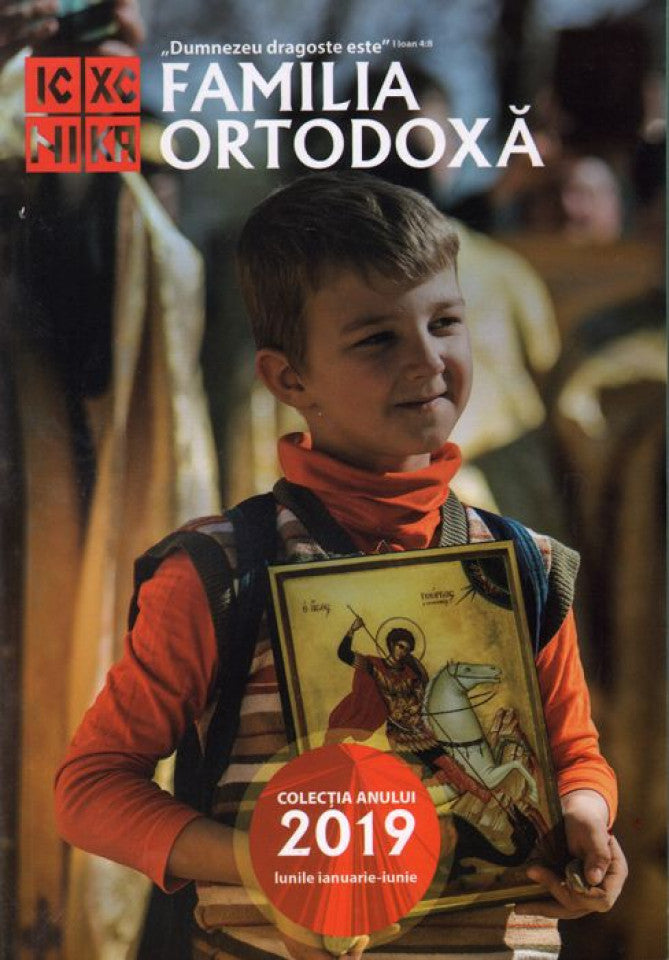 Familia ortodoxă. Colecția anului 2019. Lunile ianuarie-iunie