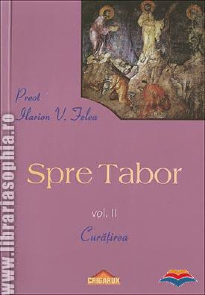 Spre Tabor. Vol. 2: Curatirea