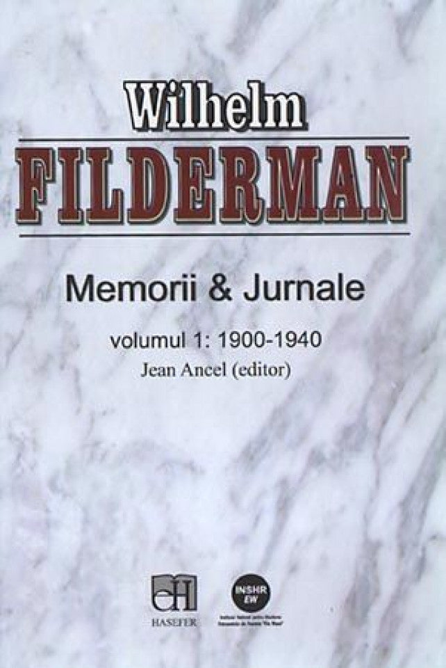 Memorii şi jurnale. Volumul 1: 1900-1940