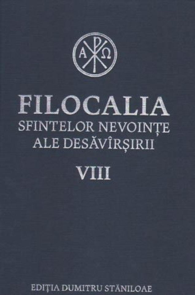 Filocalia sfintelor nevoinţe ale desăvârşirii - Humanitas -Vol. 8 (ediţia cartonată) 