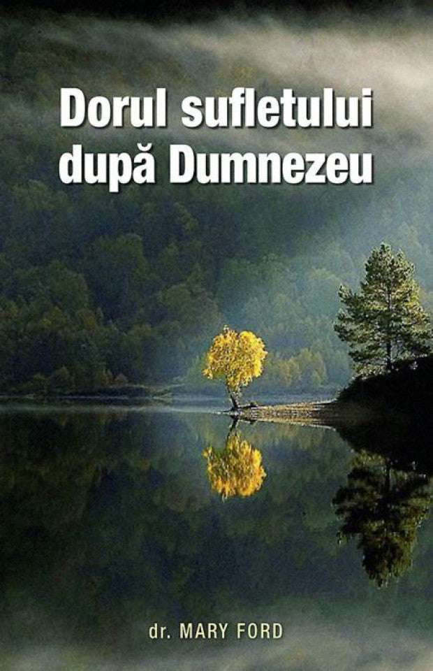 Dorul sufletului după Dumnezeu