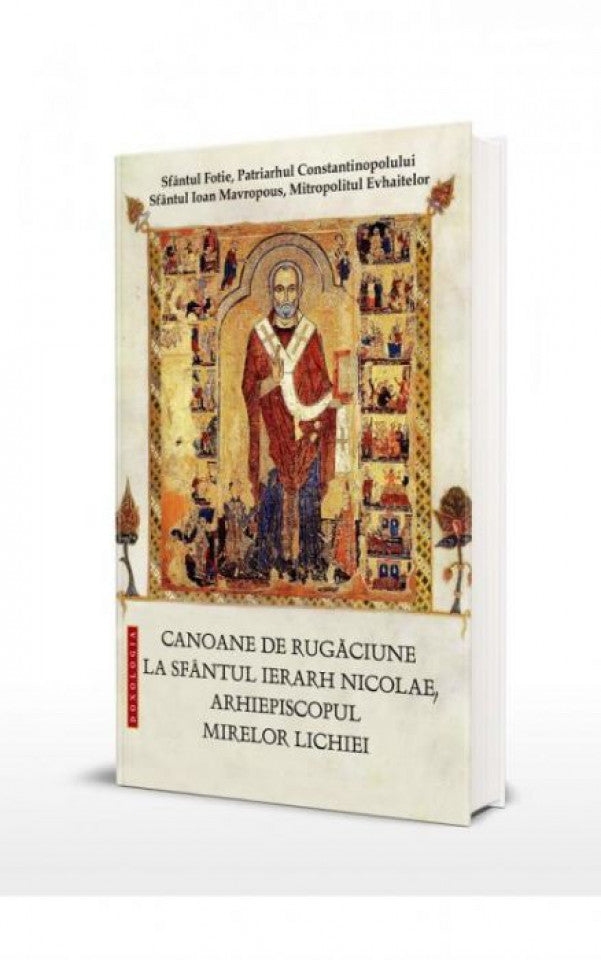 Canoane de rugăciune la Sfântul Ierarh Nicolae Arhiepiscopul Mirelor Lichiei