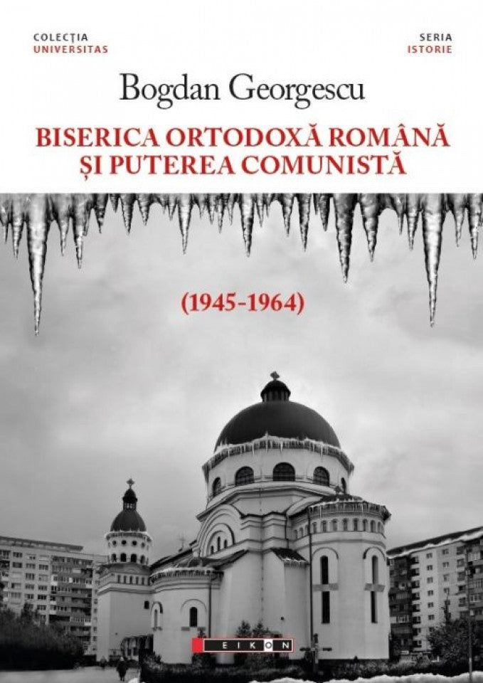 Biserica Ortodoxă Română şi puterea comunistă (1945-1964)