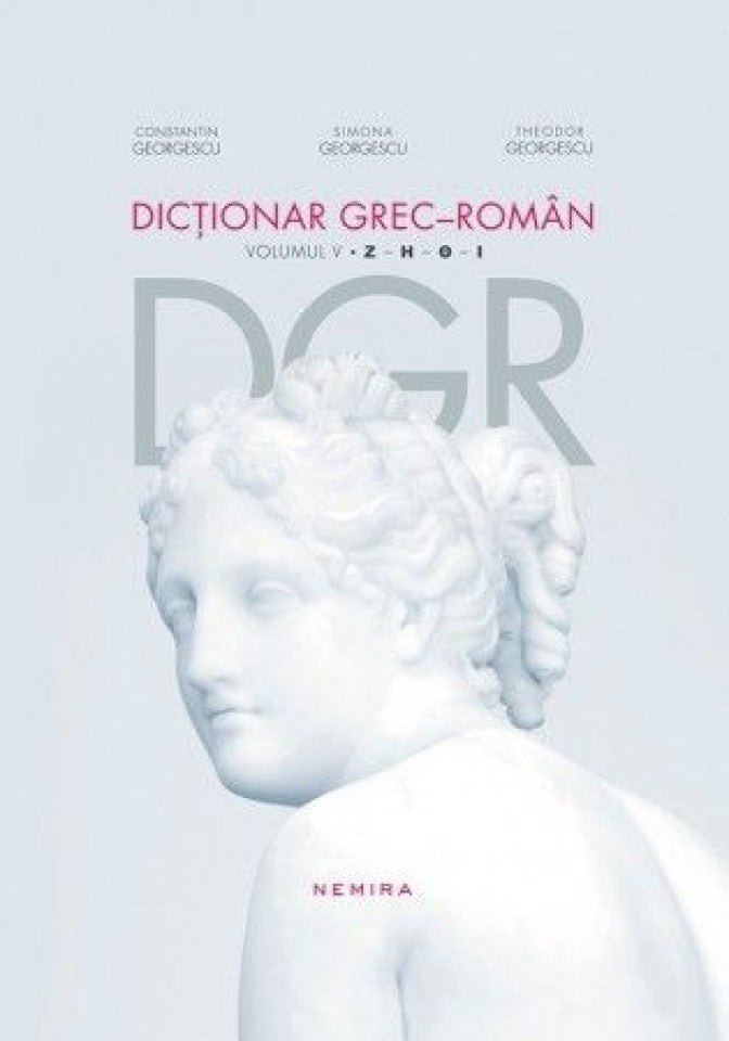 Dicţionar grec - român. Volumul V