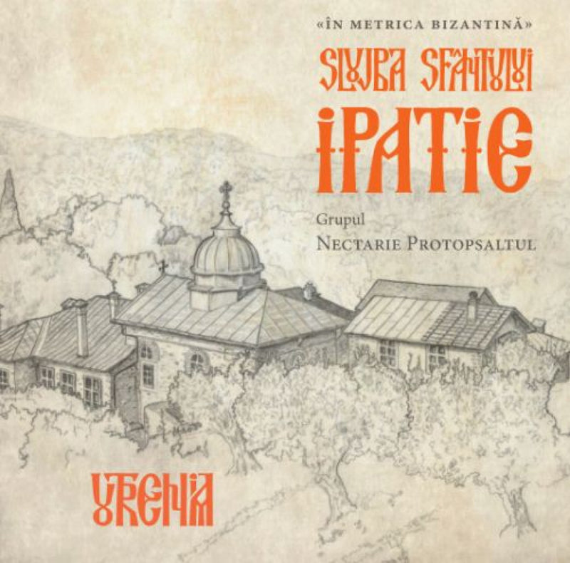 Slujba Sfântului Ipatie - Utrenia - cd audio