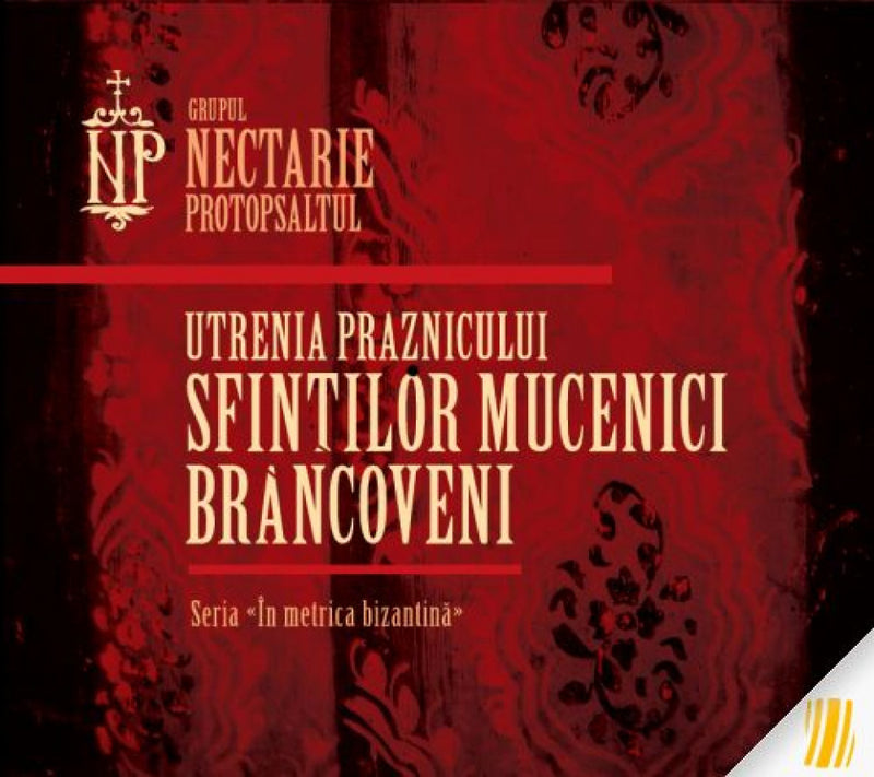 Utrenia praznicului Sfinților Mucenici Brâncoveni - CD audio