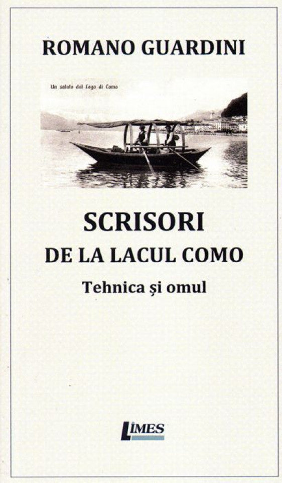 Scrisori de la lacul Como. Tehnica și omul