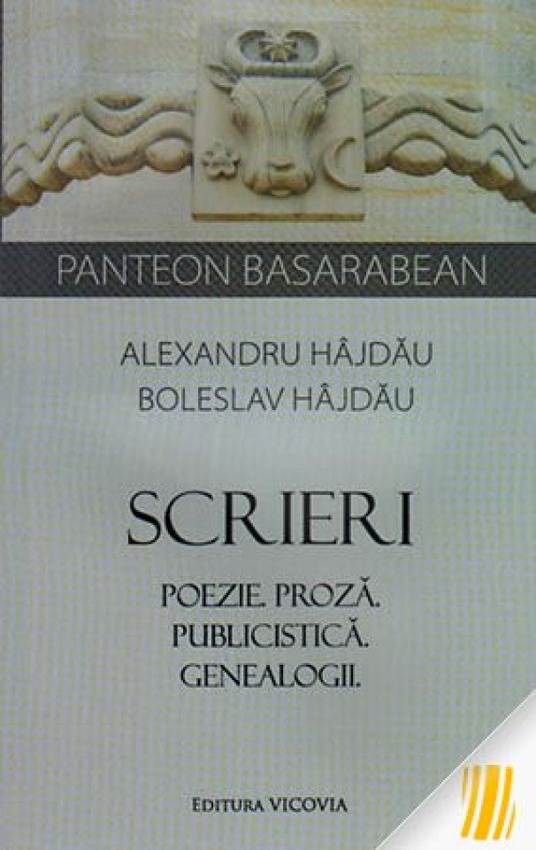 Scrieri. Poezie. Proză. Publicistică. Genealogii