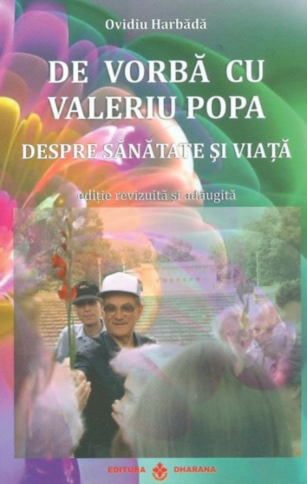 De vorbă cu Valeriu Popa despre sănătate și viață