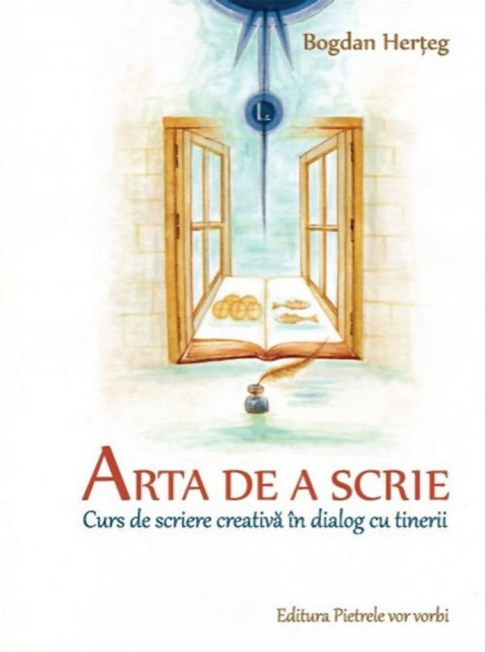 Arta de a scrie. Curs de scriere creativă în dialog cu tinerii