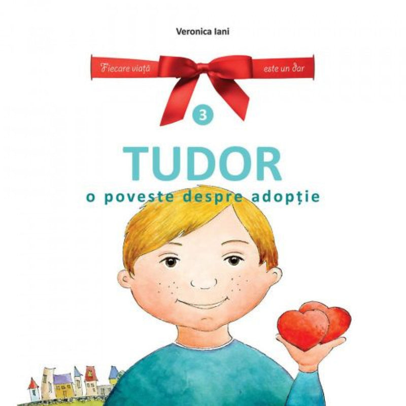 Tudor. O poveste despre adopție. Ediția a doua