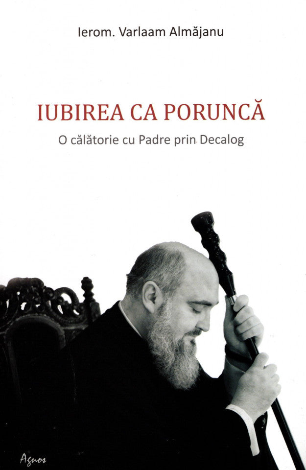 Iubirea ca poruncă. O călătorie cu Padre prin Decalog