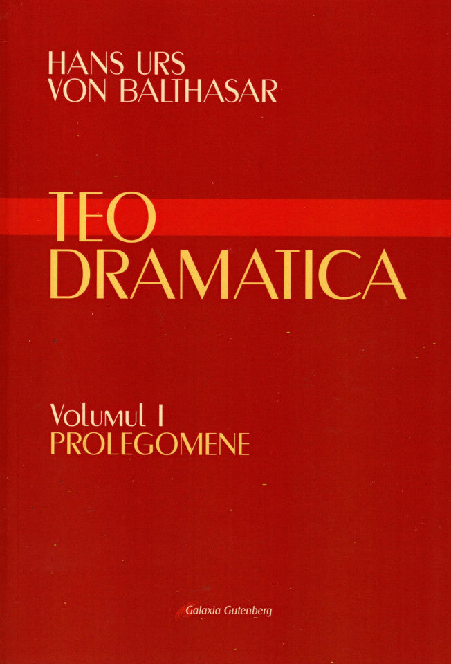 Teodramatica. Vol. I Prolegomene