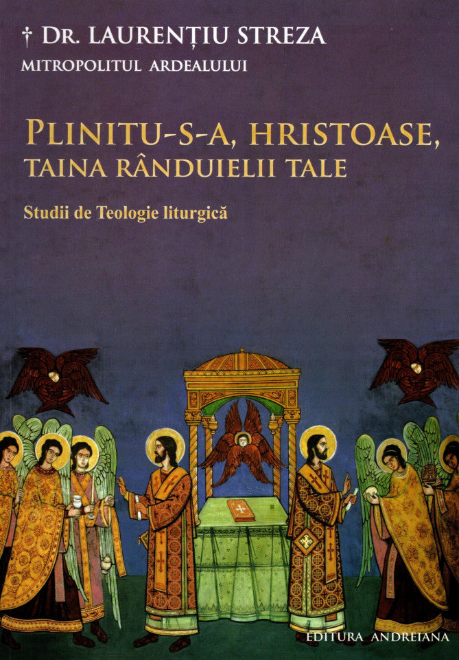 Plinitu-s-a, Hristoase, taina rânduielii Tale