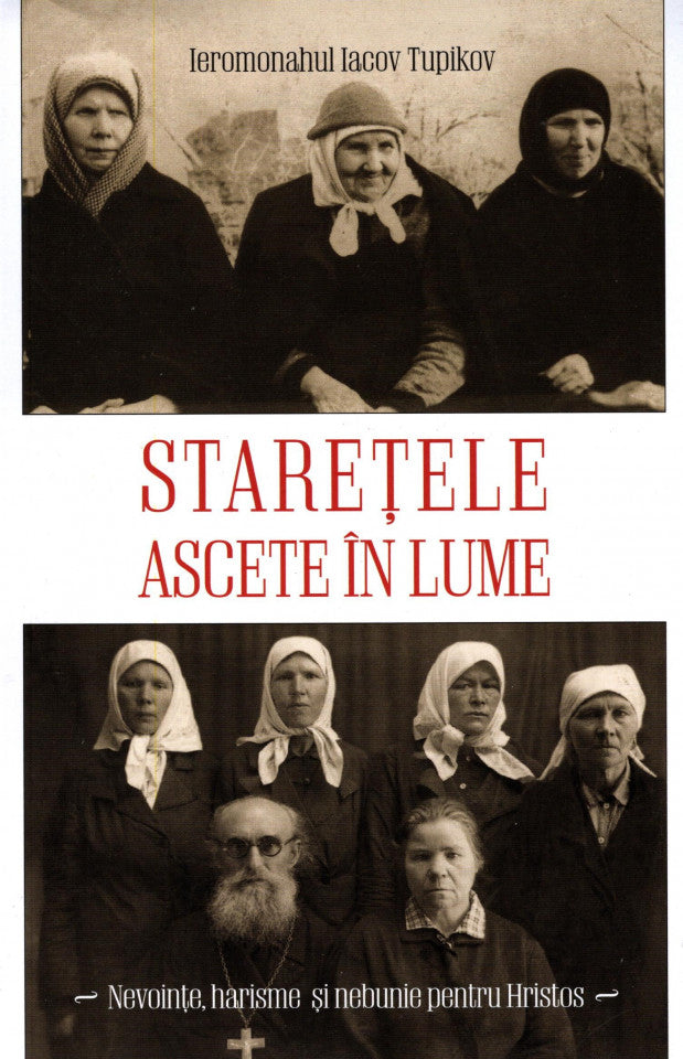 Stareţele ascete în lume