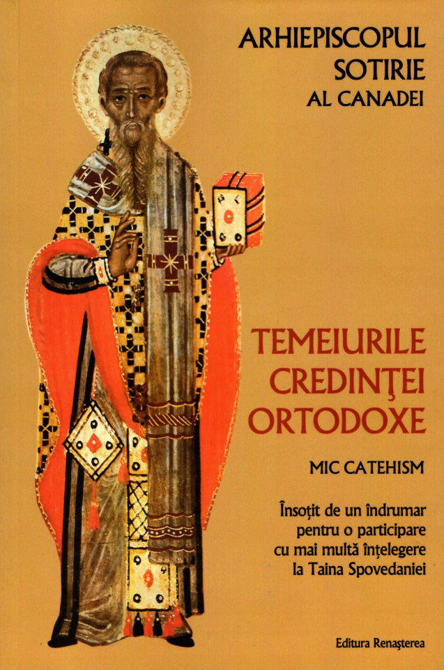 Temeiurile credinței ortodoxe. Mic catehism