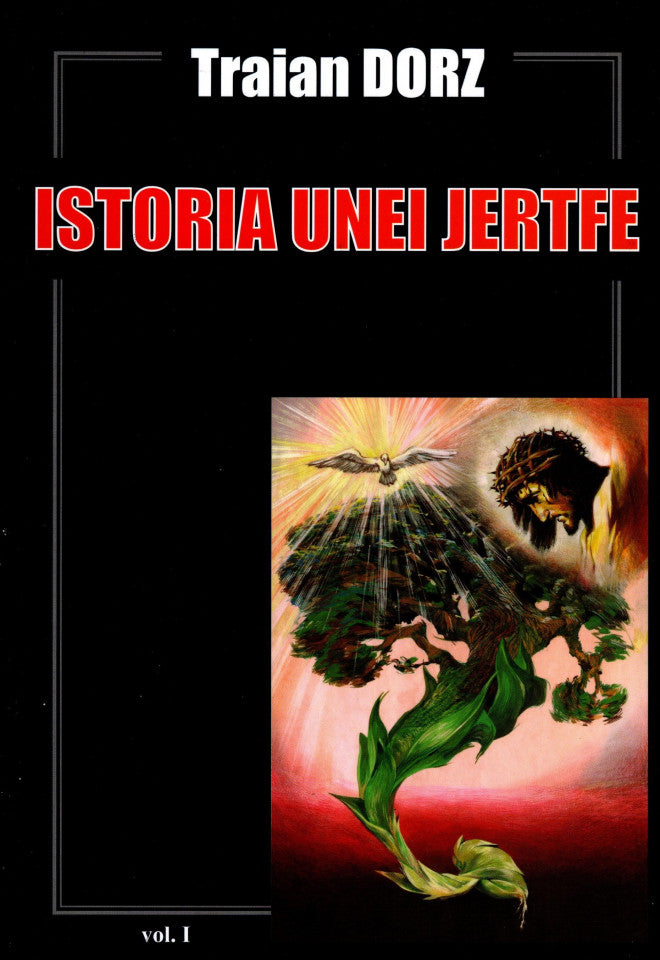 Istoria unei jertfe. Vol. 1