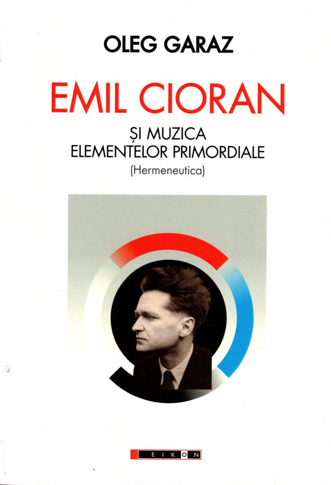 Emil Cioran și muzica elementelor primordiale (Hermeneutica)