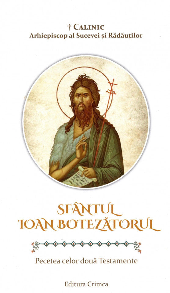 Sfântul Ioan Botezătorul. Pecetea celor două Testamente