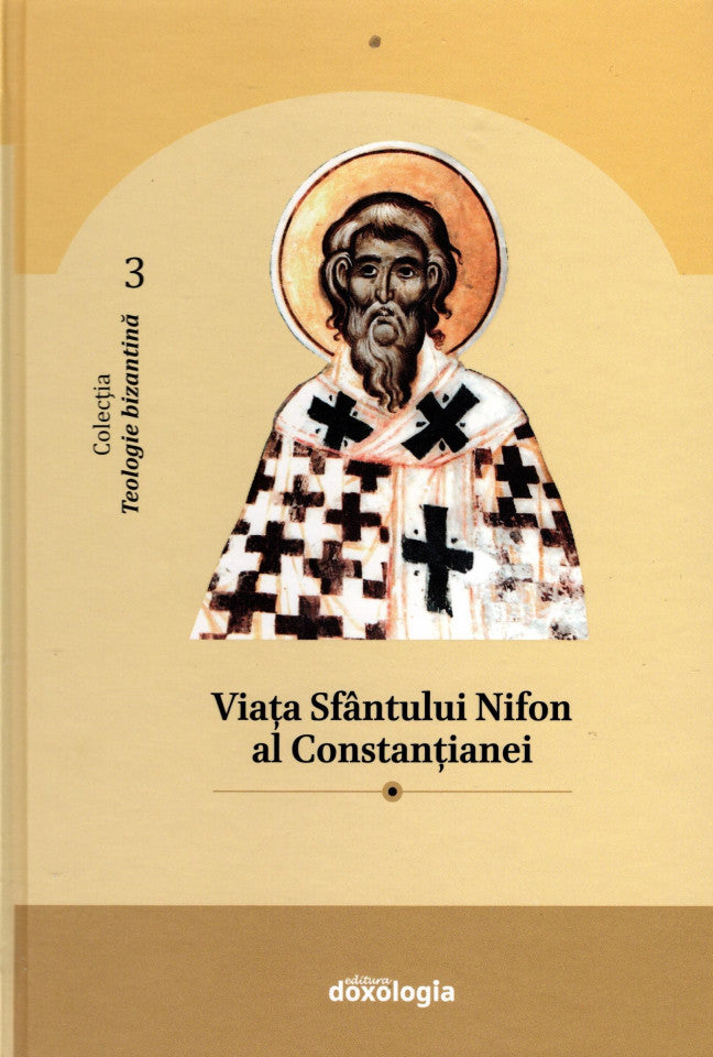 Viaţa Sfântului Nifon al Constanţianei. Teologie bizantină 3