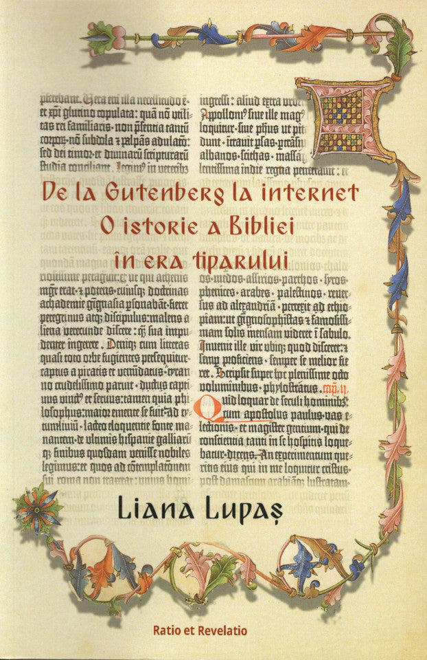 De la Gutenberg la internet. O istorie a Bibliei în era tiparului