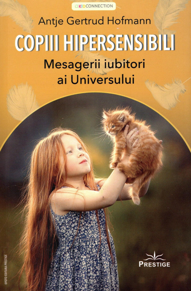 Copiii hipersensibili. Mesagerii iubitori ai Universului